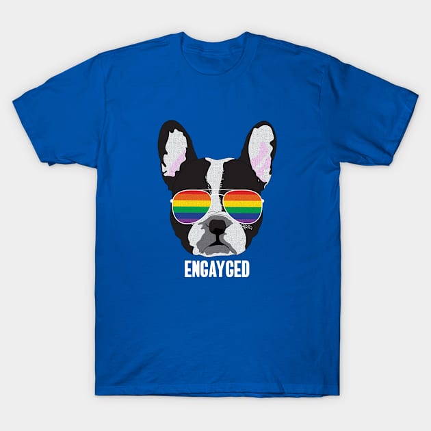 ENGAYGED - Boston Terrier Dog Gay Pride Flag T-Shirt by NightField